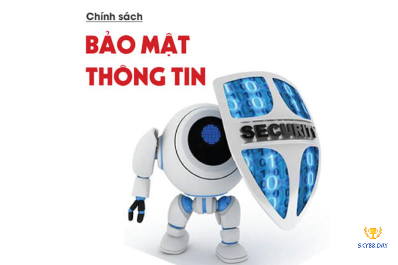 Chính sách bảo mật Sky88 rõ ràng rất quan trọng đối với những người tham gia
